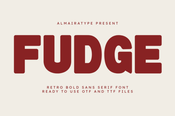 Fudge: A Bold Retro Sans Serif for Modern Brands
